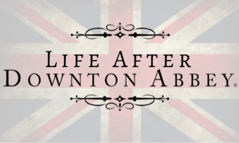 Life After Downton Abbey Logo on British Flag, red white and blue background