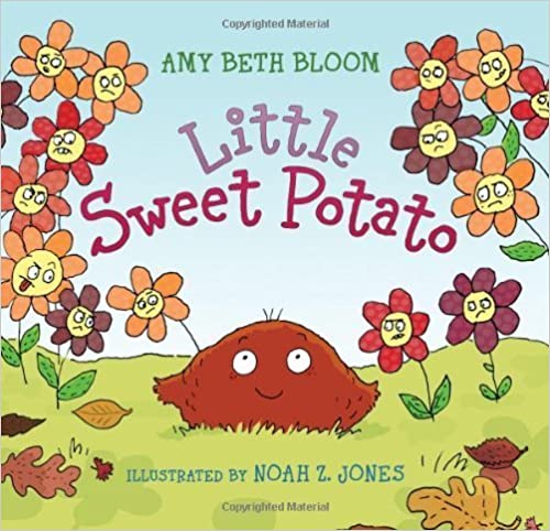 Little Sweet Potato by Amy Ruth Bloom