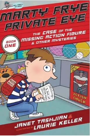 Marty Frye Private Eye: The Case of the Missing Action Figure & Other Mysteries