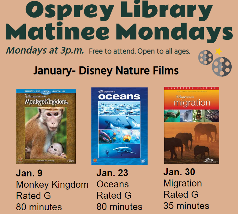 Osprey Library Matinee Mondays