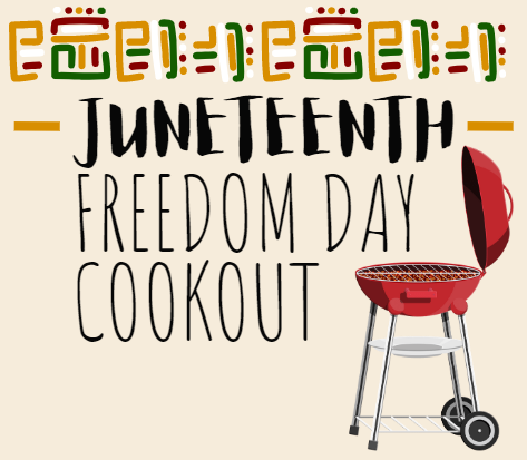 A grill next to text reading "Juneteenth Freedom Day Cookout"