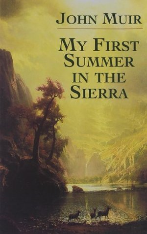 "My First Summer in the Sierra" by John Muir