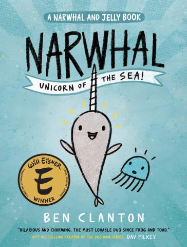 Narwhal: Unicorn of the Sea by Ben Clanton