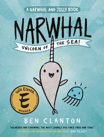 Book cover for "Narwhal: Unicorn of the Sea" by Ben Clanton.