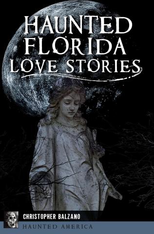 The cover of the book titled Haunted Florida Love Stories