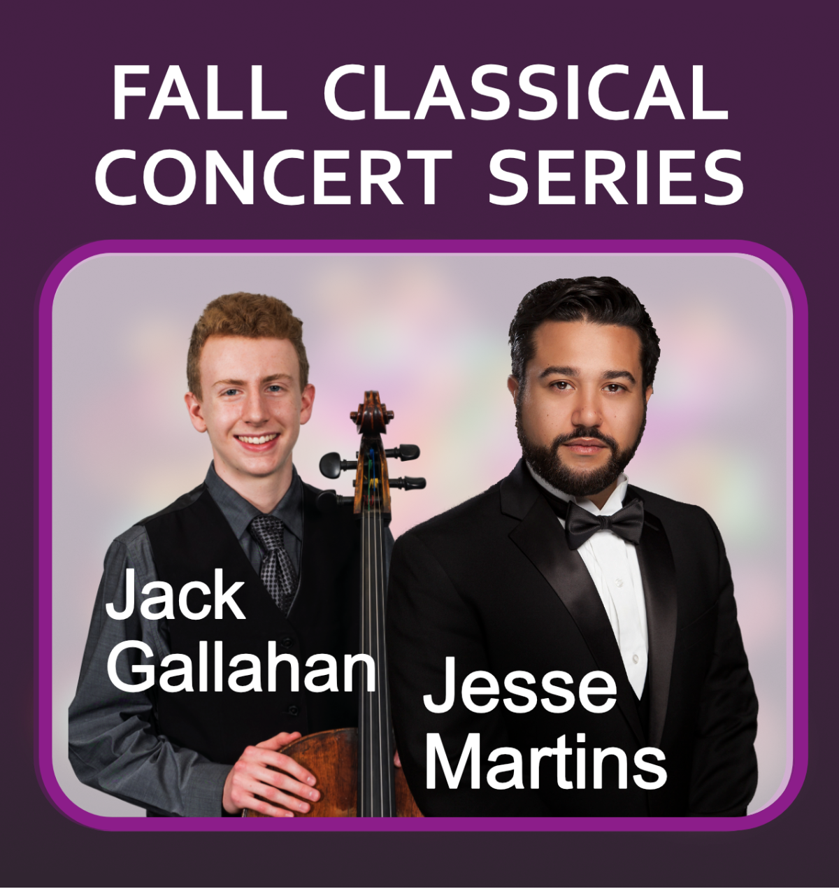 Performers Jack Gallahan and Jesse Martins