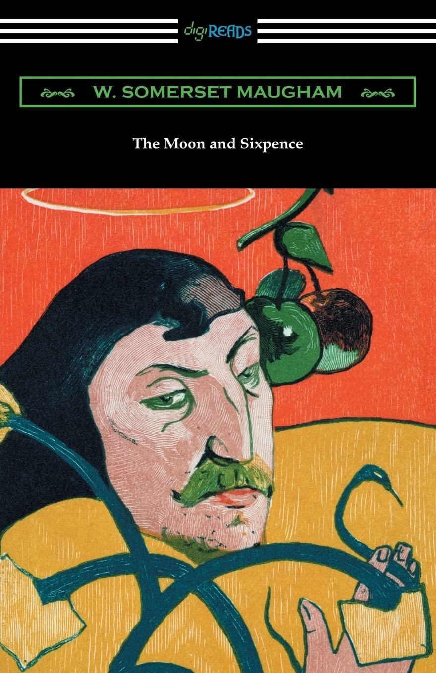 "The Moon and Sixpence" by W. Somerset Maugham