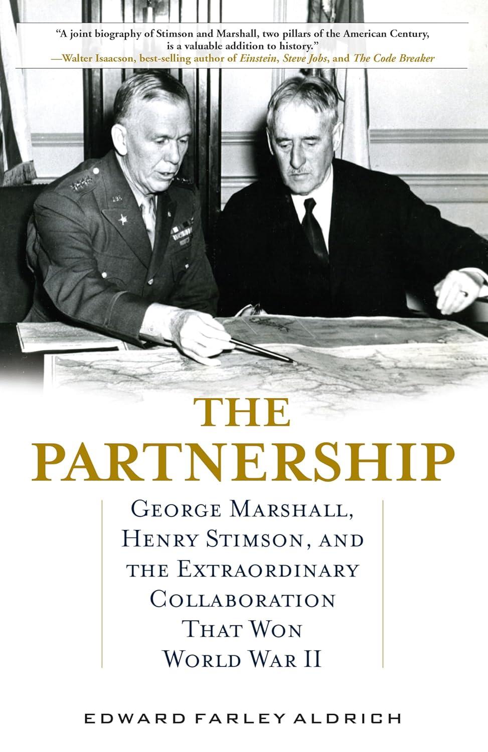 The Partnership book jacket featuring a black and white photograph of George Marshall and Henry Stimson