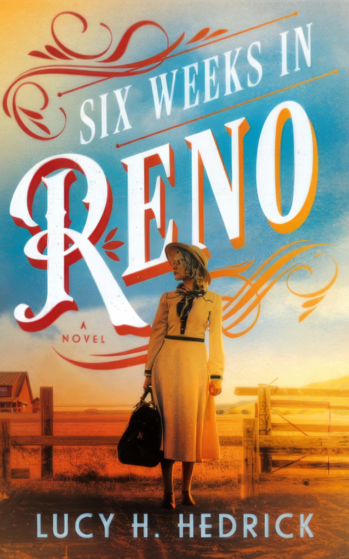 Book cover for "Six Weeks in Reno" featuring a woman in 1930s attire on a desert ranch.