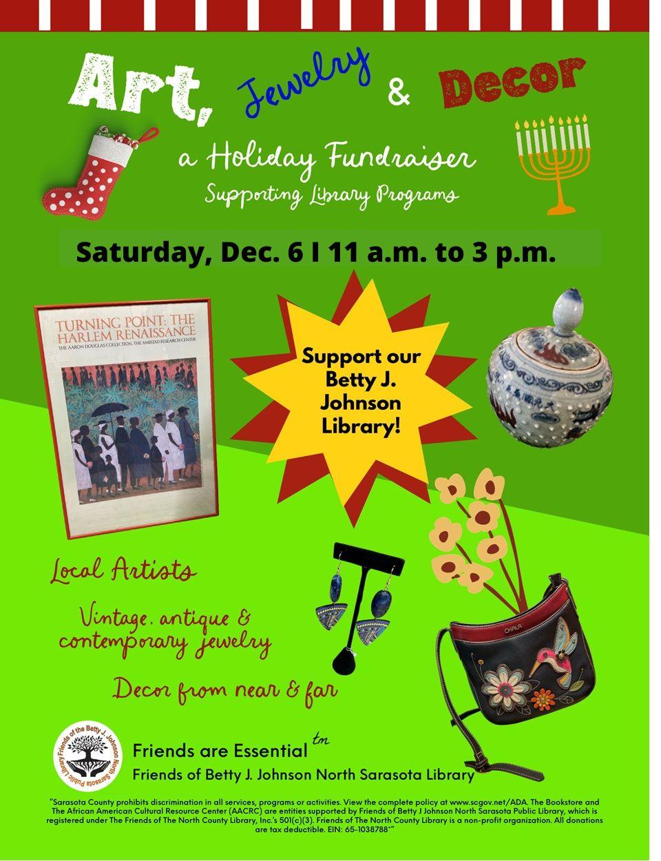 Art, Jewelry, and Decor Sale. Saturday, December 6 from 11 a.m. to 3 p.m.